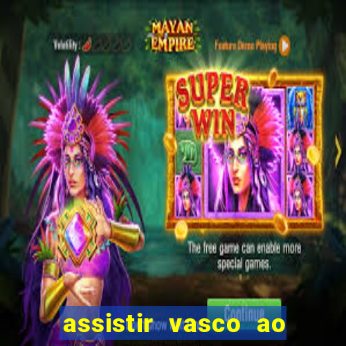 assistir vasco ao vivo futemax